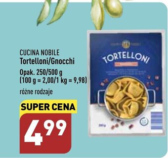 ALDI Cucina nobile tortelloni/gnocchi 250/500g oferta