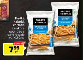 Carrefour Proste Historie Frytki, talarki, kartofle ze skórą 600-750g oferta