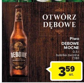 Carrefour Piwo dębowe dojrzałe mocne oferta