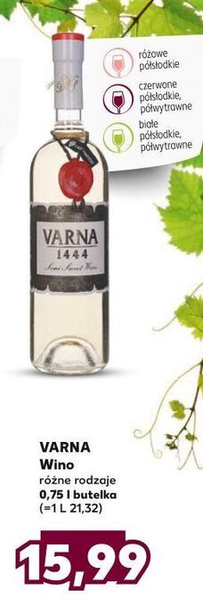 Kaufland Wino varna 1444 semi sweet oferta