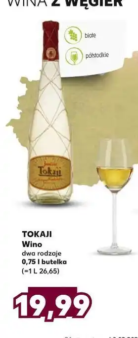 Kaufland Wino półsłodkie tokaji oferta