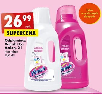Biedronka Odplamiacz w płynie vanish oxi action oferta