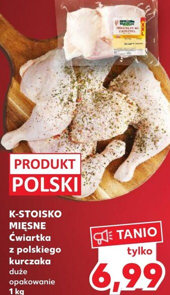 Kaufland Ćwiartka z kurczaka k-stoisko mięsne oferta