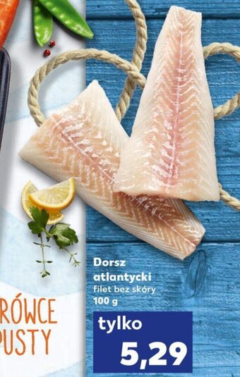 Kaufland Dorsz atlantycki filet bez skóry 100g oferta