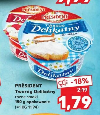 Kaufland PRÉSIDENT Twaróg Delikatny oferta