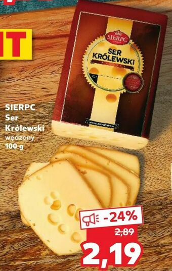 Kaufland SIERPC Ser Królewski oferta