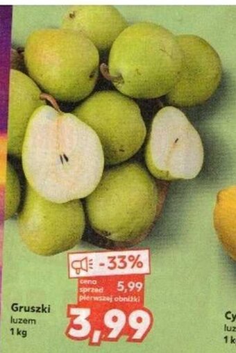 Kaufland Gruszki luzem 1kg oferta