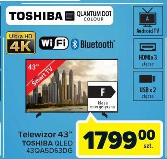 Carrefour Telewizor led 43'' 43qa5d63dg toshiba oferta