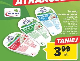 Carrefour Twaróg tłusty mazurski smak oferta