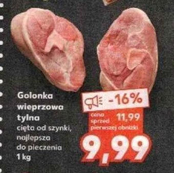 Kaufland Golonka wieprzowa tylna 1kg oferta