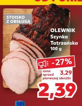 Kaufland Szynka tatrzańska olewnik oferta