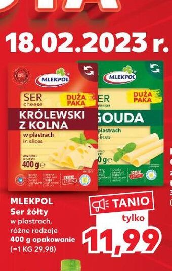 Kaufland Ser królewski z kolna - plastry mlekpol oferta