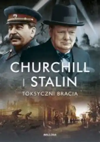 Świat Książki [outlet] churchill i stalin. toksyczni bracia oferta