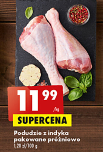 Biedronka Podudzie z indyka pakowane próżniowo 1kg oferta