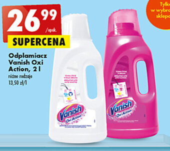 Biedronka Vanish Oxi Action Odplamiacz 2l oferta