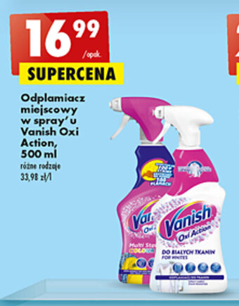Biedronka Vanish Oxi Action Odplamiacz miejscowy w spray'u 500ml oferta