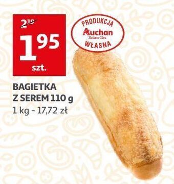 Auchan Bagietka z serem auchan oferta