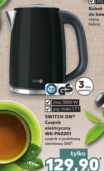 Kaufland Czajnik elektryczny switch on oferta
