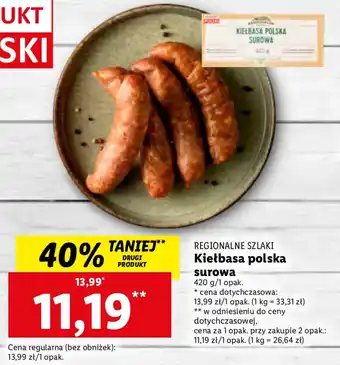 Lidl Regionalne Szlaki Kiełbasa polska surowa 420g oferta