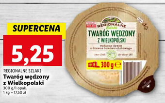 Lidl Regionalne Szlaki Twaróg wędzony z Wielkopolski 300g oferta
