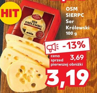 Kaufland OSM Sierpc ser królewski 100g oferta