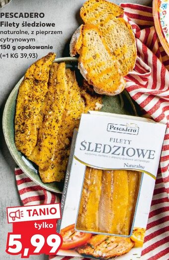 Kaufland Pescadero filety śledziowe 150g oferta