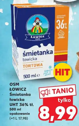 Kaufland OSM Łowicz śmietanka łowicka UHT 36% 500ml oferta