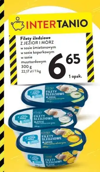 Intermarche Filety śledziowe w sosie musztardowym intermarche z jezior i mórz oferta