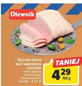 Carrefour Szynka biała bez wędzenia olewnik oferta