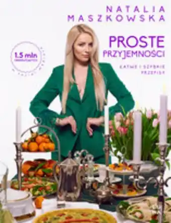 Empik Proste przyjemności. łatwe i szybkie przepisy oferta