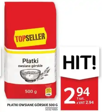 Selgros Topseller Płatki owsiane górskie 500g oferta