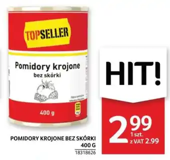 Selgros Topseller Pomidory krojone bez skórki 400g oferta