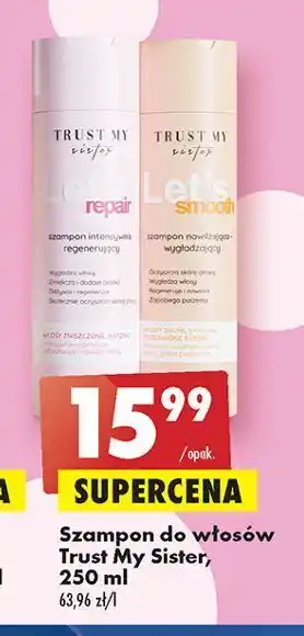 Biedronka Szampon do włosów intensywnie regenerujący trust my sister oferta