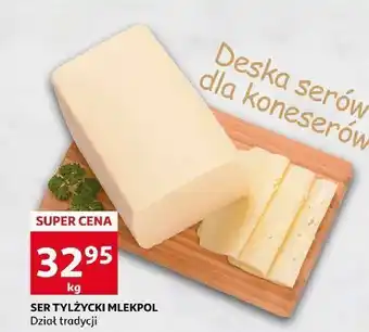 Auchan Ser tylżycki mlekpol oferta