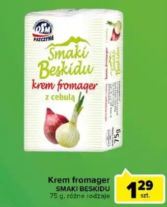 Carrefour Smaki Beskidu Krem fromager 75g oferta
