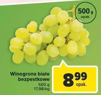 Carrefour Winogrona białe bezpestkowe oferta