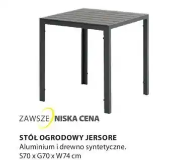 JYSK Zawsze Niska Cena Stół Ogrodowy Jersore S70 x G70 x W74 oferta