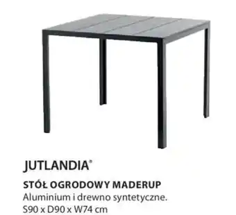 JYSK Jutlandia Stół ogrodowy Maderup S90xD90xW74cm oferta