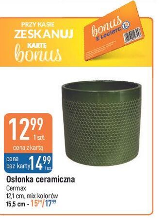 E.Leclerc Osłonka ceramiczna 15 cm cermax oferta
