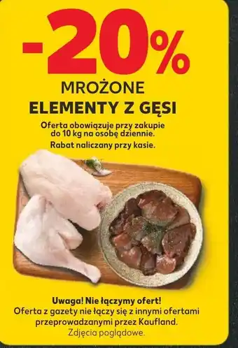 Kaufland Mrożone elementy z gęsi -20% oferta