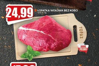 Topaz Łopatka wołowa bez kości 1kg oferta