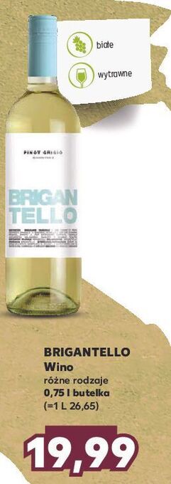 Kaufland Wino brigantello pinot grigio oferta