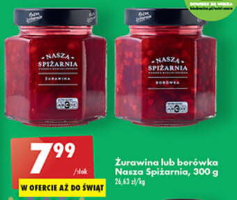 Biedronka Nasza Spiżarnia Żurawina lub borówka 300g oferta