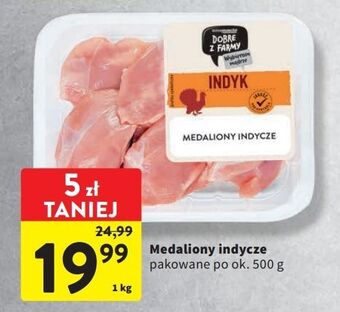 Intermarche Medaliony z indyka intermarche dobre z farmy oferta