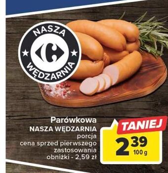 Carrefour Kiełbasa parówkowa nasza wędzarnia carrefour oferta