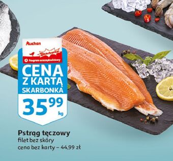 Auchan Pstrąg tęczowy filet bez skóry oferta