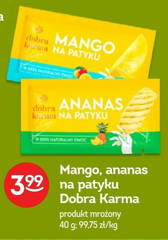 Żabka Mango, ananas na patyku Dobra Karma oferta