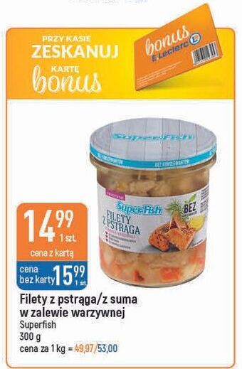 E.Leclerc Filety z suma w zalewie warzywnej superfish oferta