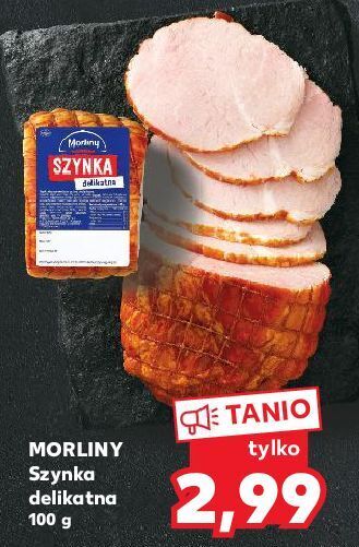 Kaufland Szynka delikatna morliny oferta