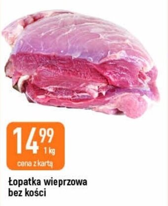 E.Leclerc Łopatka wieprzowa bez kości 1kg oferta